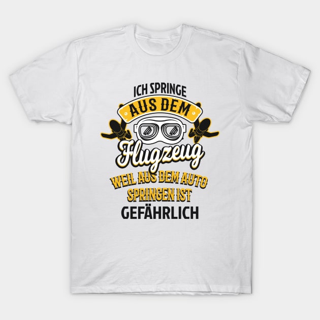 Fallschirm Fallschirmspringen Fun Spruch T-Shirt by Foxxy Merch